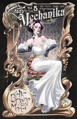 Lady Mechanika Volume 5: La Belle Dame Sans Merci - M M Chen - cover