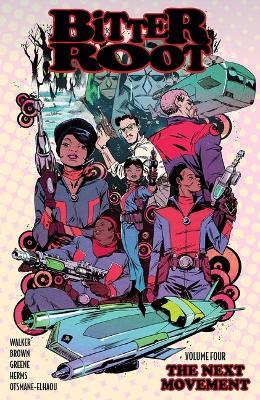 Bitter Root Volume 4: The Next Movement - cover