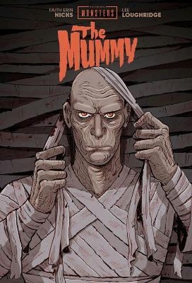 UNIVERSAL MONSTERS: THE MUMMY - Faith Erin Hicks - cover