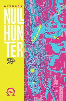 Nullhunter Volume 1 - Michael Walsh - cover