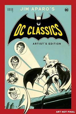 Jim Aparo's DC Classics Artist's Edition - Bob Haney,Michael Fleisher - cover