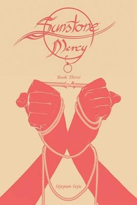 Sunstone: Mercy Book Three - Stjepan Sejic - cover