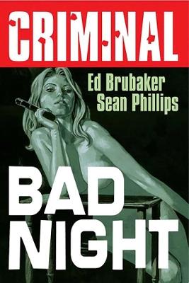 Criminal Volume 4: Bad Night (New  Edition) - Ed Brubaker - cover