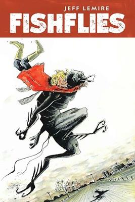 Fishflies - Jeff Lemire - cover