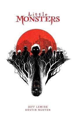 Little Monsters Deluxe Hardcover - Jeff Lemire - cover