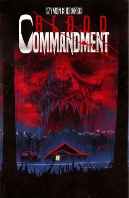 Blood Commandment Volume 1 - Szymon Kudranski - cover