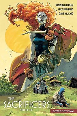 The Sacrificers Volume 1 - Rick Remender - cover