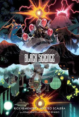 Black Science Volume 1: The Beginner's Guide to Entropy 10th Anniversary Deluxe Hardcover - Rick Remender,Joshua Williamson,Brian Lynch - cover