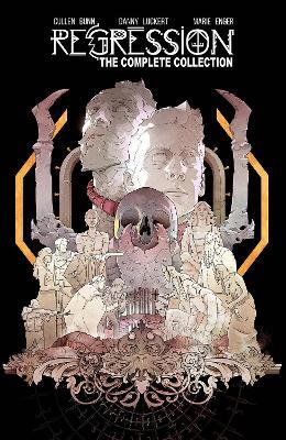 Regression: The Complete Collection Deluxe Hardcover - Cullen Bunn - cover
