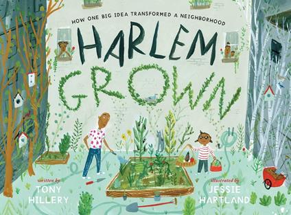 Harlem Grown - Tony Hillery,Jessie Hartland - ebook
