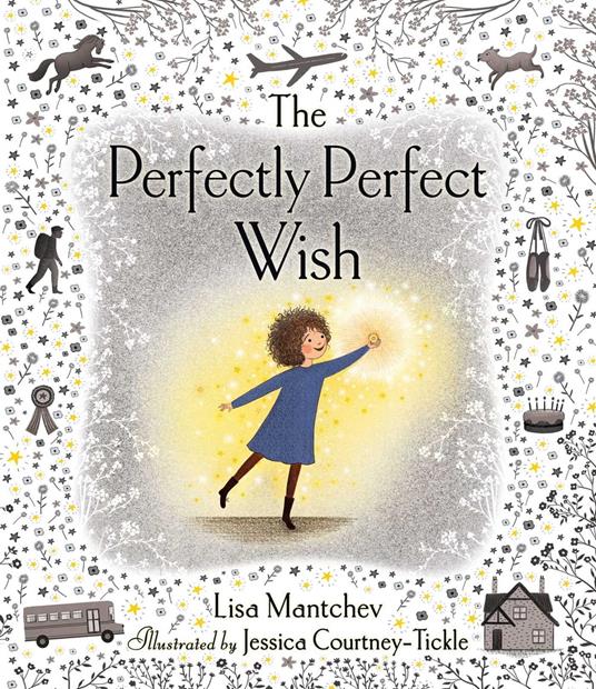 The Perfectly Perfect Wish - Lisa Mantchev,Courtney Tickle Jessica - ebook