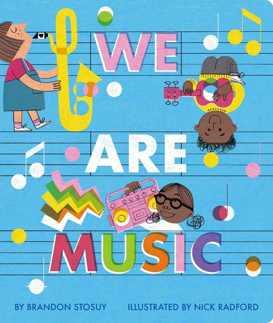We Are Music - Brandon Stosuy,Nick Radford - ebook