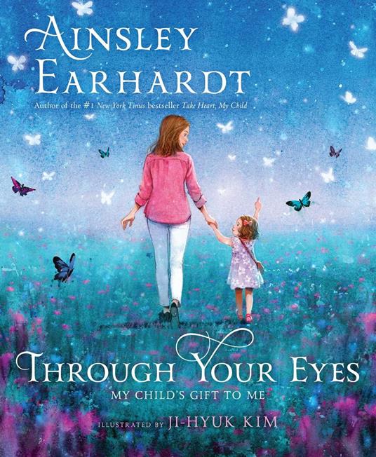 Through Your Eyes - Ainsley Earhardt,Ji-Hyuk Kim - ebook