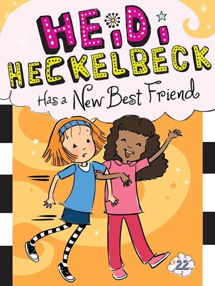 Heidi Heckelbeck Has a New Best Friend - Wanda Coven,Priscilla Burris - ebook