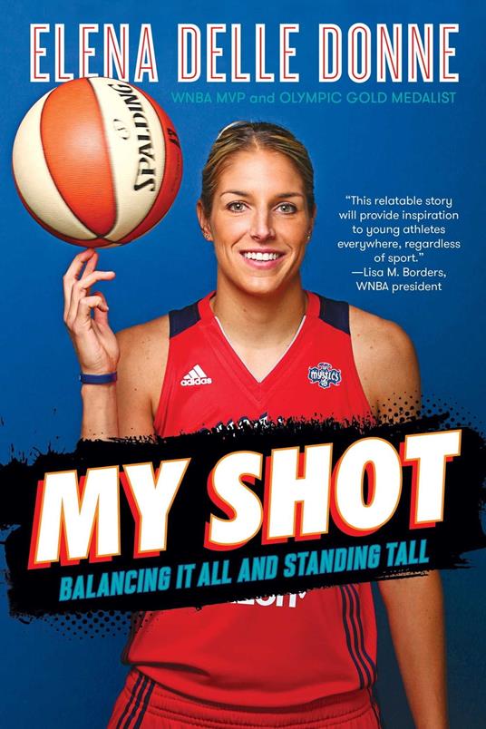 My Shot - Elena Delle Donne - ebook