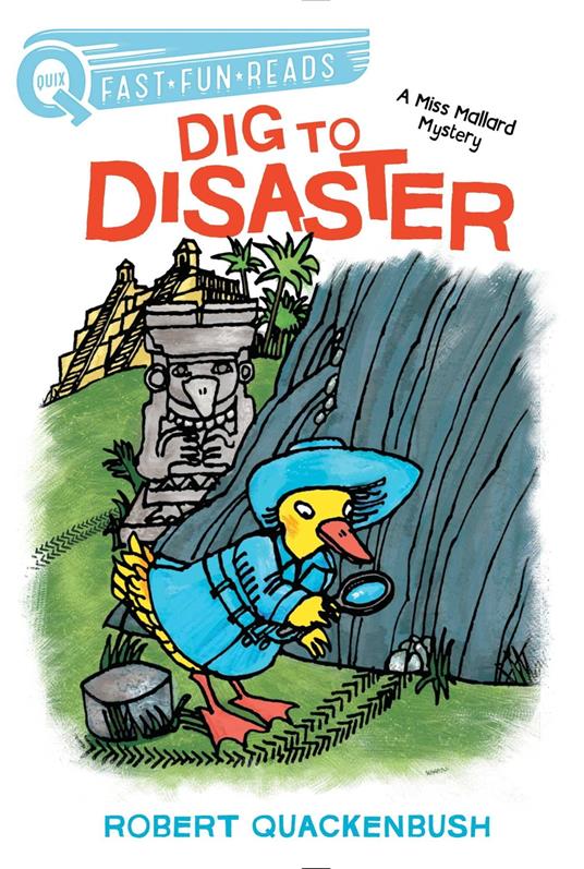Dig to Disaster - Robert Quackenbush - ebook