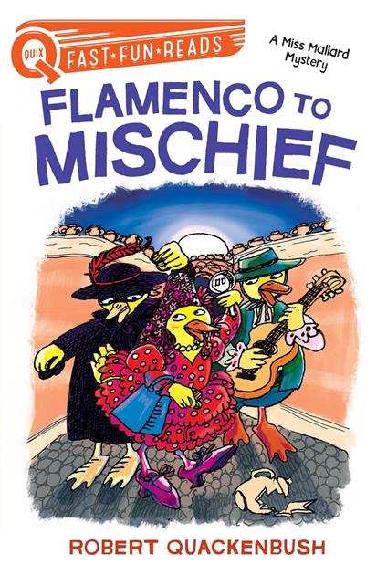 Flamenco to Mischief - Robert Quackenbush - ebook