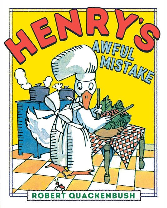Henry's Awful Mistake - Robert Quackenbush - ebook