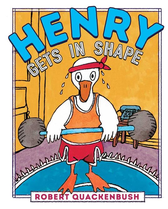 Henry Gets in Shape - Robert Quackenbush - ebook