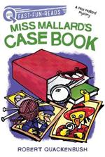 Miss Mallard's Case Book: A Quix Book