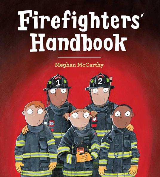 Firefighters' Handbook - Meghan McCarthy - ebook