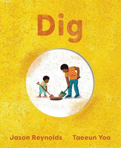 Dig - Jason Reynolds,Taeeun Yoo - ebook