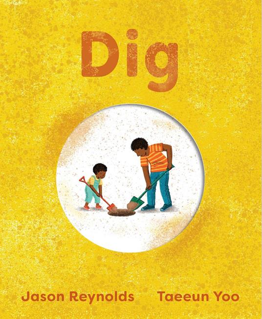 Dig - Jason Reynolds,Taeeun Yoo - ebook