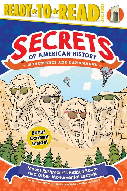 Mount Rushmore's Hidden Room and Other Monumental Secrets - Laurie Calkhoven,Valerio Fabbretti - ebook