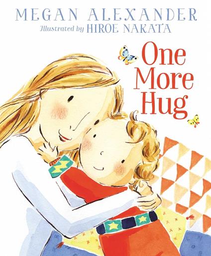 One More Hug - Megan Alexander,Hiroe Nakata - ebook