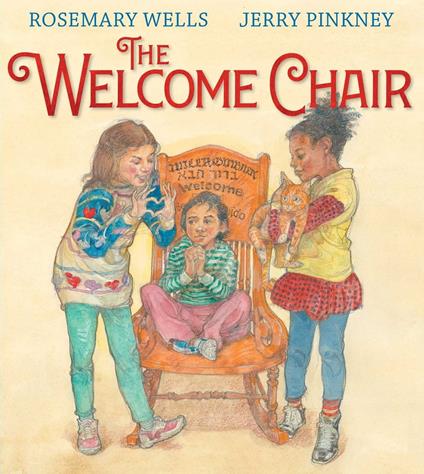 The Welcome Chair - Rosemary Wells,Jerry Pinkney - ebook