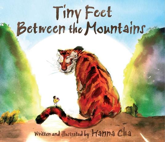 Tiny Feet Between the Mountains - Hanna Cha - ebook