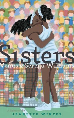 Sisters: Venus & Serena Williams - Jeanette Winter - cover