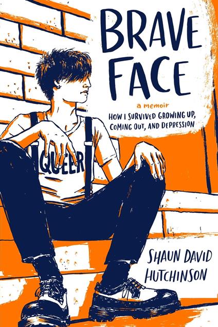 Brave Face - Shaun David Hutchinson - ebook