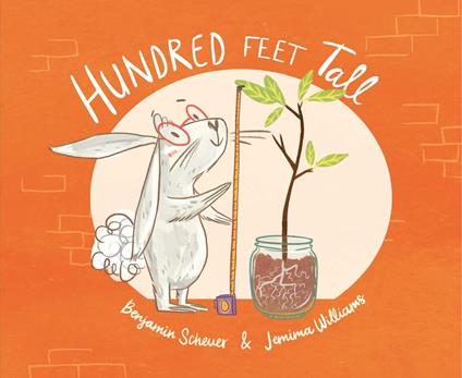 Hundred Feet Tall - Benjamin Scheuer,Jemima Williams - ebook