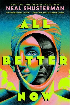 All Better Now - Neal Shusterman - cover