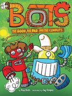The Good, the Bad, and the Cowbots
