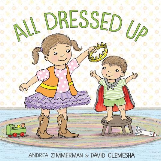 All Dressed Up - Andrea Zimmerman,David Clemesha - ebook