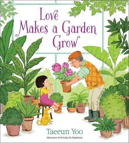 Love Makes a Garden Grow - Taeeun Yoo - ebook