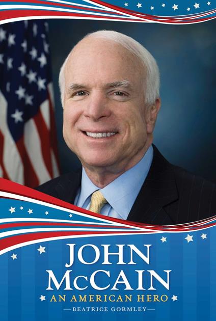 John McCain - Beatrice Gormley - ebook