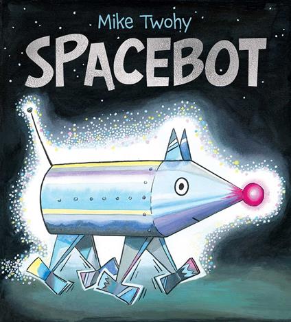 Spacebot - Mike Twohy - ebook