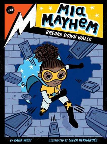 Mia Mayhem Breaks Down Walls - Kara West,Leeza Hernandez - ebook