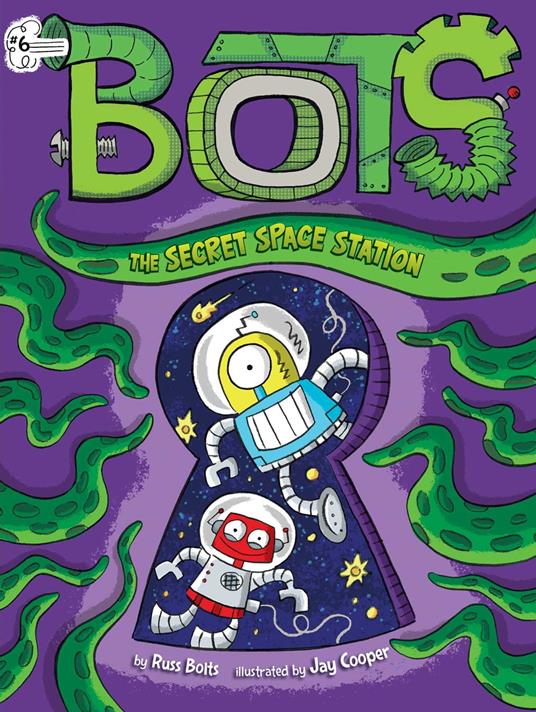 The Secret Space Station - Russ Bolts,Jay Cooper - ebook