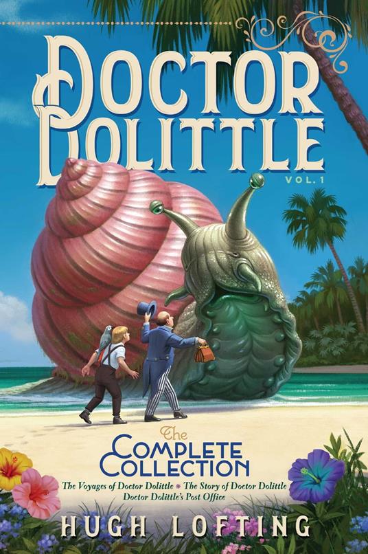Doctor Dolittle The Complete Collection, Vol. 1 - Hugh Lofting - ebook