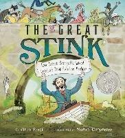 The Great Stink: How Joseph Bazalgette Solved London's Poop Pollution Problem - Colleen Paeff - cover