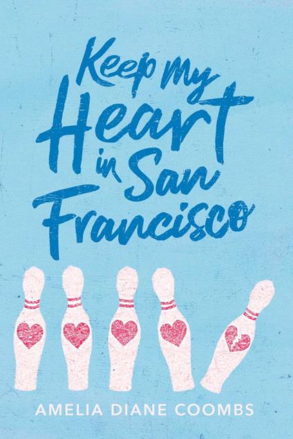 Keep My Heart in San Francisco - Amelia Diane Coombs - ebook