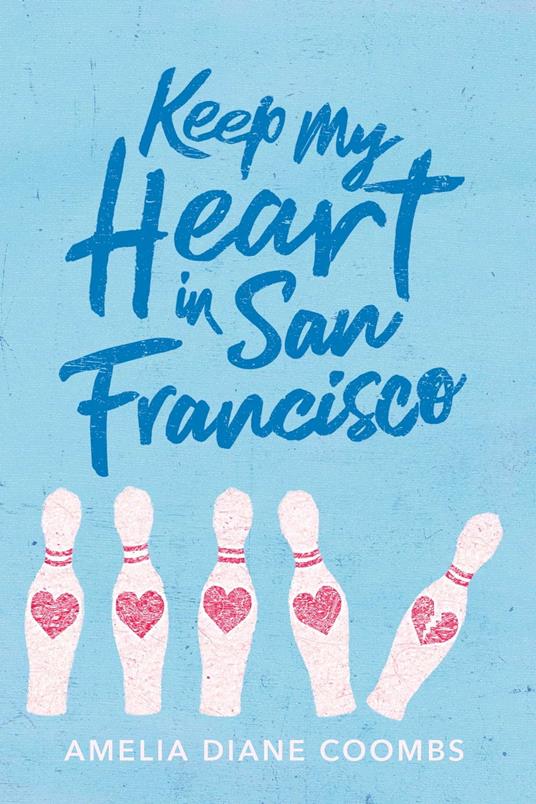 Keep My Heart in San Francisco - Amelia Diane Coombs - ebook