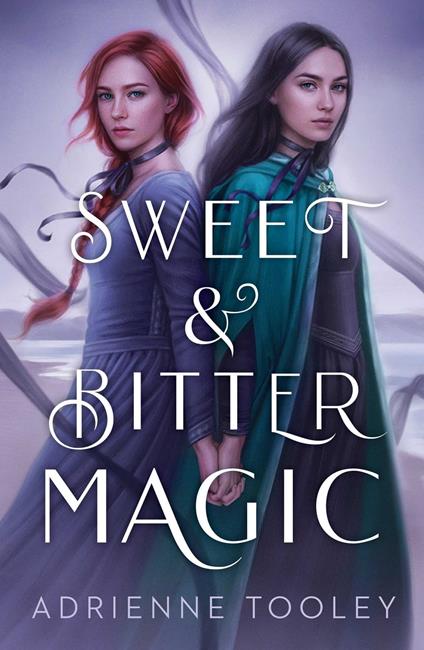 Sweet & Bitter Magic - Adrienne Tooley - ebook