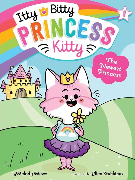 The Newest Princess - Melody Mews,Ellen Stubbings - ebook