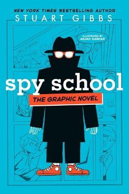 Spy School the Graphic Novel - Stuart Gibbs - cover