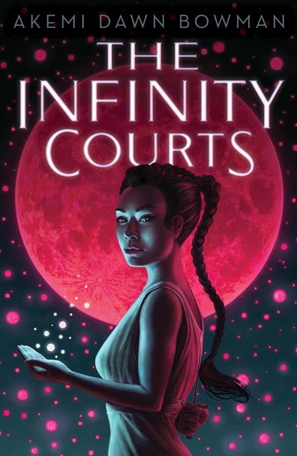 The Infinity Courts - Akemi Dawn Bowman - ebook